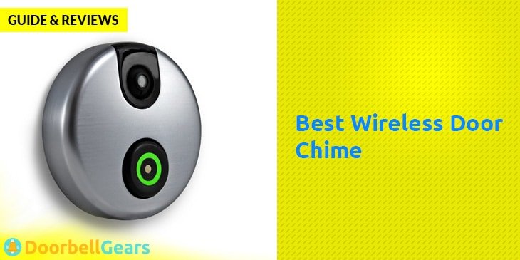 Best Wireless Door Chime Reviews