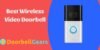 Best Wireless Video Doorbell