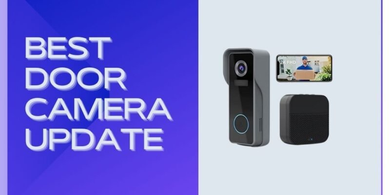 Best Door Camera update 2025
