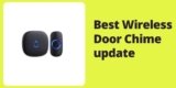 Best Wireless Door Chime update 2025