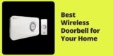 Best Wireless Doorbell for Your Home