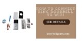 How to Connect Ring Doorbell to Wifi