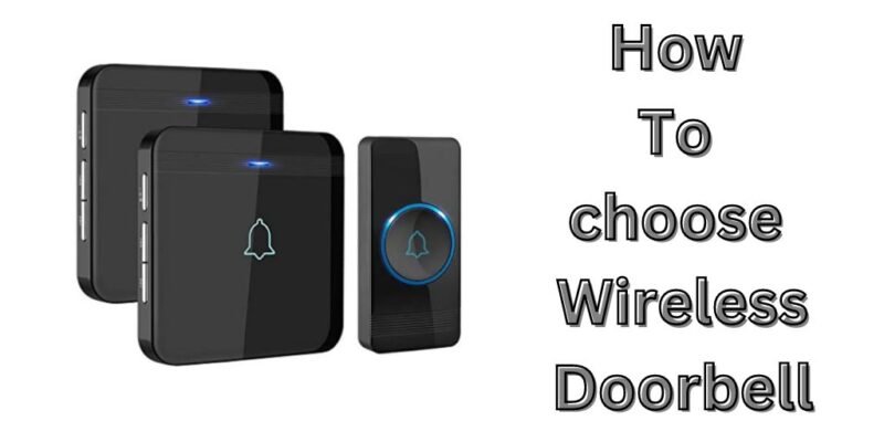 How to choose a Wireless Doorbell?