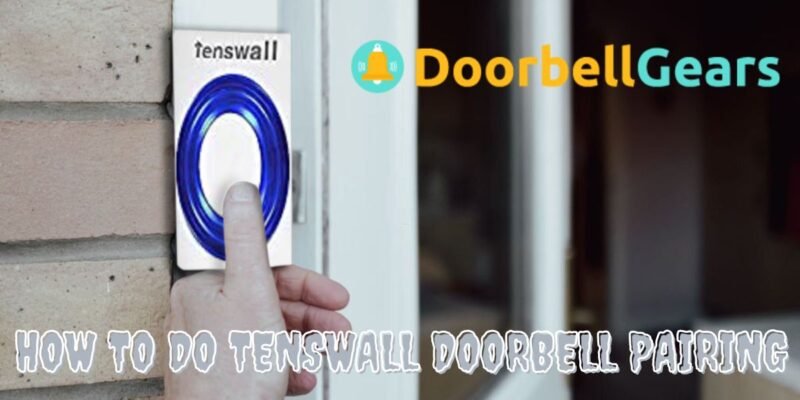 How to do Tenswall Doorbell Pairing