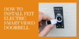 How to Install Feit Electric Smart Video Doorbell