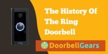 History Of The Ring Doorbell-Doorbellgears