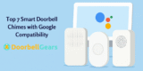 Top 7 Smart Doorbell Chimes with Google Compatibility